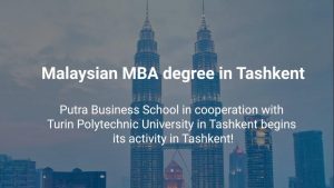Read more about the article Malayziyadagi Putra biznes maktabining MBA dasturi endi Toshkentda!