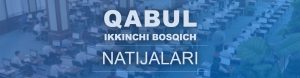 Read more about the article Qabul natijalari 2-bosqich