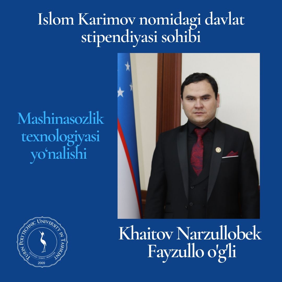 You are currently viewing Khaitov Narzullobek Islom Karimov nomli davlat stipendiyasi sohibi bo‘ldi
