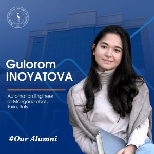 Read more about the article GULOROM INOYATOVA, Automation Engineer at Manganorobot, Turin, Italy.